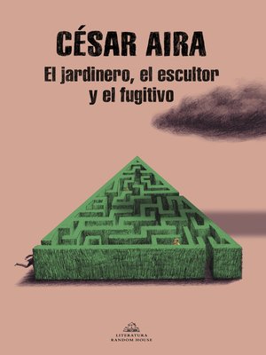 cover image of El jardinero, el escultor y el fugitivo